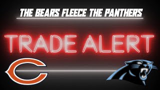 The Bears FLEECE the Panthers Trading the #1 Overall Pick