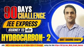 HYDROCARBON (Part 2) CLASS 11 CHAPTER|| CRASH COURSE FOR JEE 2025 #JeeExpress #IITJEE