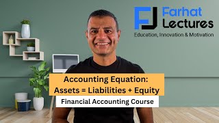 Accounting Equation:  Assets = Liabilities + Equity