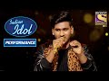 Sunny के 'Jeeta Tha Jiske Liye' Performance से हुए सब Shock! | Indian Idol Season 11