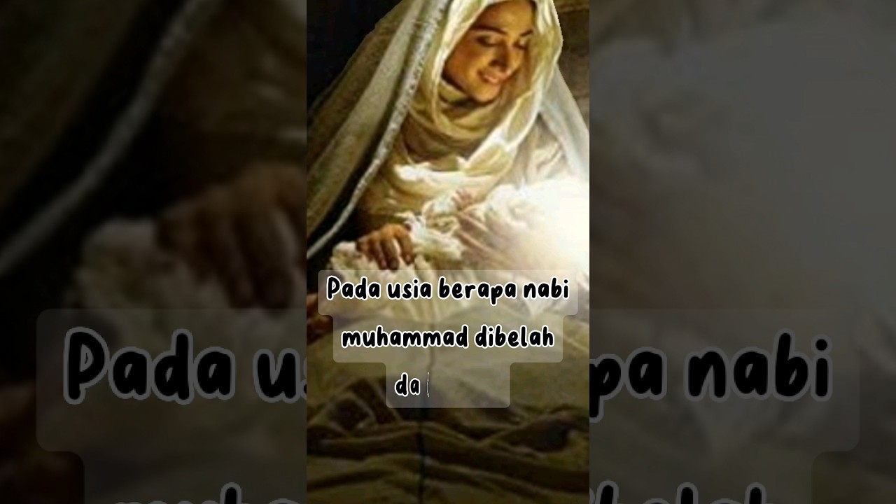 Pada Usia Berapa Nabi Dibelah Dadanya? #shorts #kisahislami - YouTube