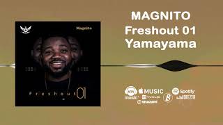 Magnito - Yamayama [Official Audio]