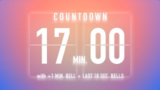 17 Minutes Countdown Timer Flip Clock / + Bells 🔔🌅