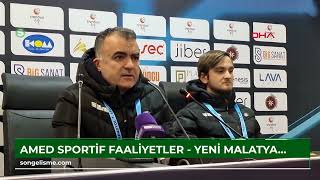 Amed Sportif Faaliyetler - Yeni Malatyaspor maçının ardından