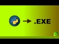 Convert a Python Script into an .exe File