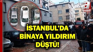 Küçükçekmece'de Korku Dolu Anlar! Binaya Yıldırım Düştü! | A Haber