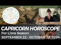 CAPRICORN ♑️ Horoscope for Libra Season (September 22 - October 22, 2024)