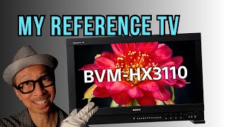 Benchmark for TV Reviews is the Sony 3110 - Why I use it!