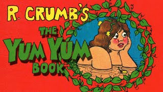 At Age 19 R Crumb Made A Graphic Novel Called The Big Yum Yum Book And Its A Masterful Comic