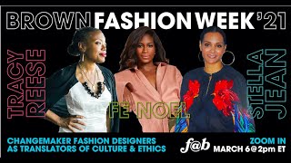 F@B Presents: Changemaker Fashion Designers as Translators of Culture \u0026 Ethics | Fashion Week ’21