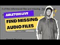 How To Find Missing Files In Ableton Live