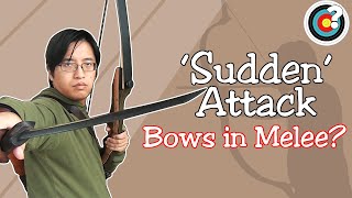 Archery in Melee | The "Sudden" Attack Scenario