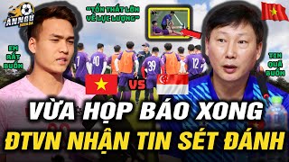 Vừa Họp Báo Xong,HLV Kim Sang Sik Nhận Tin Sét Đánh Từ Hậu Vệ Thép ĐTVN Trước Đấu Sing,NHM Lo Sốt Vó