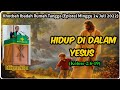 Khotbah Epistel Minggu 24 Juli 2022, Kolose 2:6-19, Hidup Di Dalam Yesus