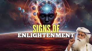 Signs of Enlightenment: Insights by Sadhguru