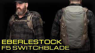 The day pack for everyone: EBERLESTOCK - F5 SWITCHBLADE