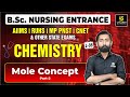 Chemistry for BSc Nursing Entrance Exams L-35 | Mole Concept  P-2 | Akshay Sir