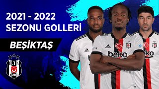 Beşiktaş | 2021-22 Sezonu Tüm Golleri | Spor Toto Süper Lig