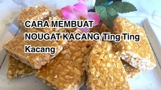 CARA MEMBUAT NOUGAT KACANG | Gampang banget bikin nya