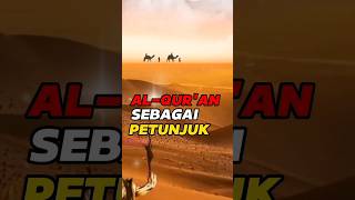 AL-QUR'AN SEBAGAI PETUNJUK HIDUP