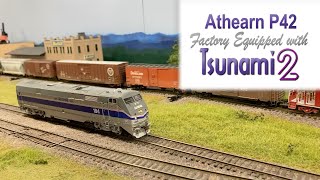 The New Athearn P42 comes Factory Equipped with Tsunami2!