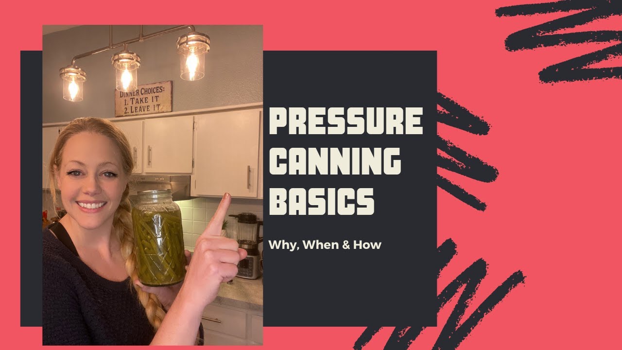 Pressure Canning Basics - YouTube