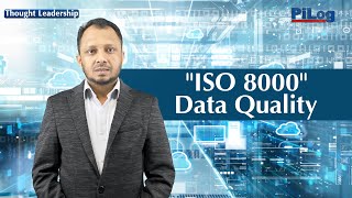 Thought Leadership Series - ISO 8000 - Data Quality \u0026 Enterprise Master Data