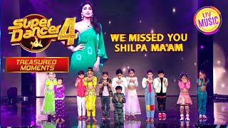 इन बच्चों ने क्यों किया 'Shilpa Ma'am' को इतना Miss? | Super Dancer 4 | Treasured moments