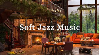 Soft Jazz Music for Work, Study, Unwind☕ Cozy Coffee Shop Jazz with Relaxing Jazz Instrumental Music