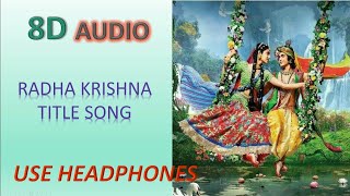 Radha Krishna Star Plus Title Song 8D