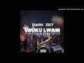 Dark Zet - Usuku Lwam