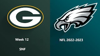 NFL 2022-2023 Season - Week 12: Packers @ Eagles (SNF)