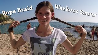 ROPE BRAID - Warkocz Sznur \u0026 Popołudnie nad morzem \u0026 Mango