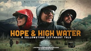 HOPE & HIGH WATER ( Movie) | Searching for Cutthroat in Americas Most Remote Wil