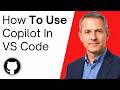 How To Use GitHub Copilot in VS Code
