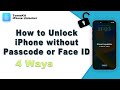 How to Unlock iPhone without Passcode or Face ID