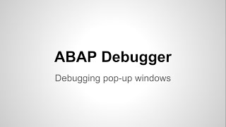 ABAP Debugger - Debug a Pop Up Window