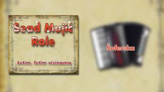 Sead Mujic Role - Soferska - (Audio 2009)