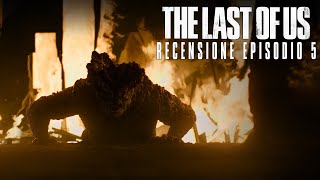 The Last of Us 1x05 | Analisi Episodio (Spoiler)