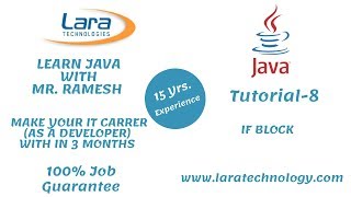 Tutorial-8 | IF Block | Java Tutorial for Beginners | Lara Technology