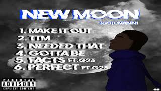 18Giovanni - Make It Out [TTM Records: New Moon EP]