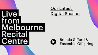 Ensemble Offspring performs Brenda Gifford's Wadhu/Skin Live from Melbourne Recital Centre