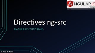 Angular js directives ng src (ngSrc, ng-src) || Angular JS tutorials