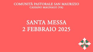 Santa Messa di domenica 2 febbraio 2025 - ore 11:15