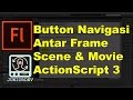 Membuat Tombol Navigasi Antar Frame dan Scene | Tutorial Adobe Flash (part 25)