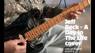 Jeff Beck - A Day In The Life Guitar Cover