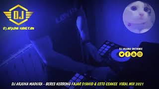 DJ ARJUNA BERES KERRONG FAJAR SYAHID ESTO ESAKE E SALAM KERRONG MADURA VIRAL TIK TOK 2021