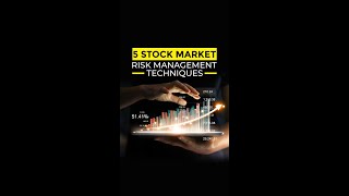 5 Risk Management Techniques You Should Know While Investing In The Stock Market