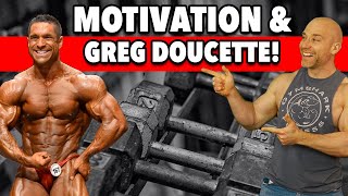 With Thanks To GREG DOUCETTE! How I LOST And GOT My Gym Motivation Back!