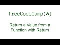 Return a Value from a Function with Return - Free Code Camp